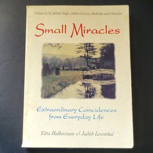 Small Miracles extraordinary coincidences from everyday life.